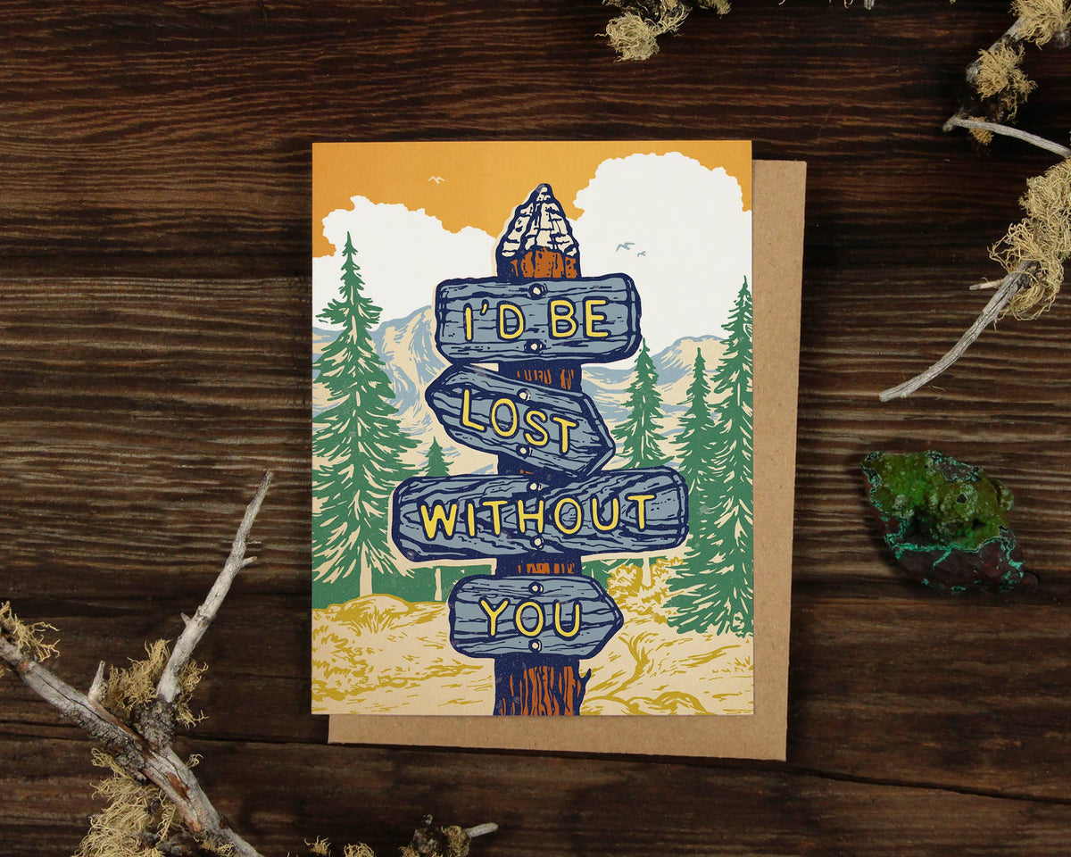 I&#39;d Be Lost Without You Greeting Card