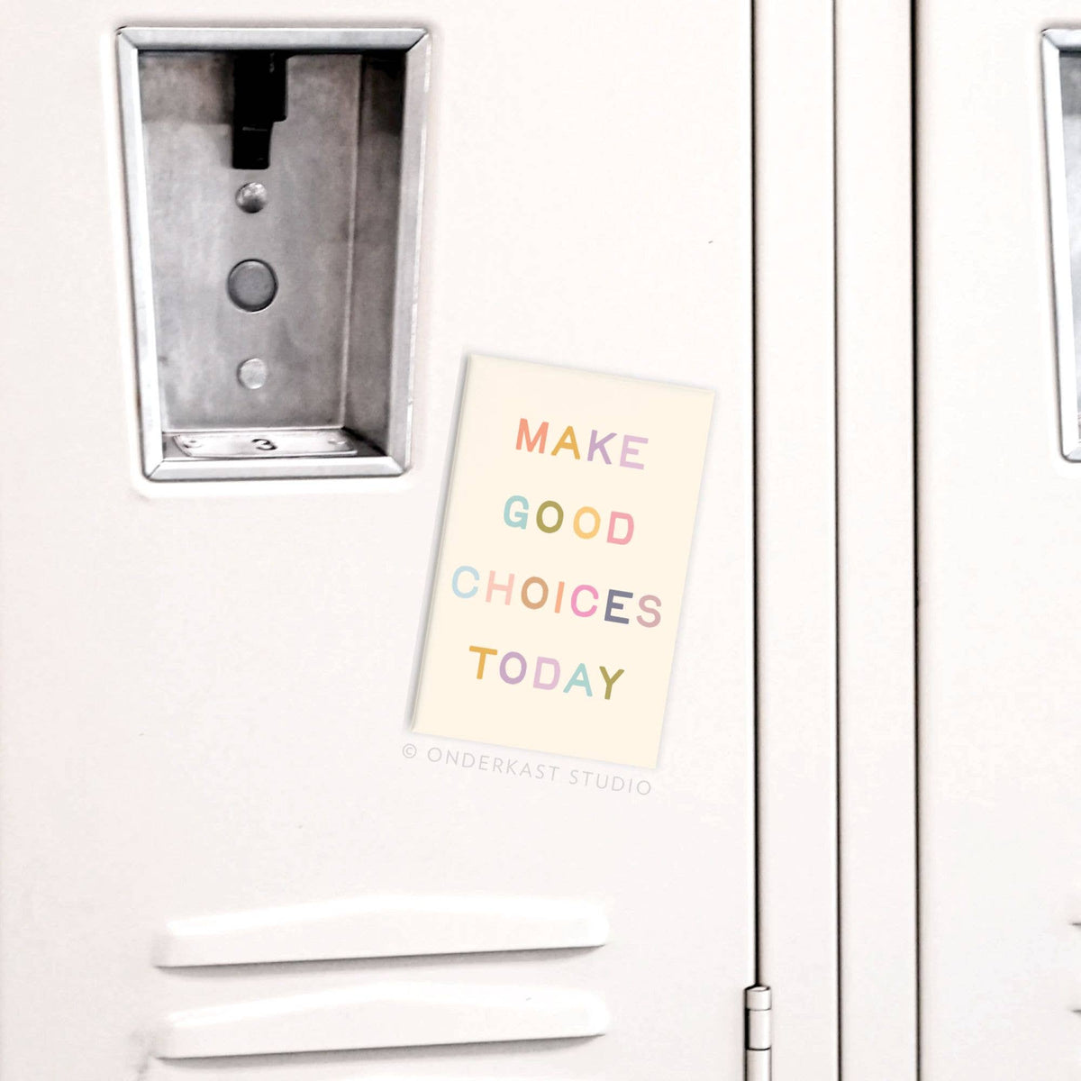 Make Good Choices Today Rectangle Magnet