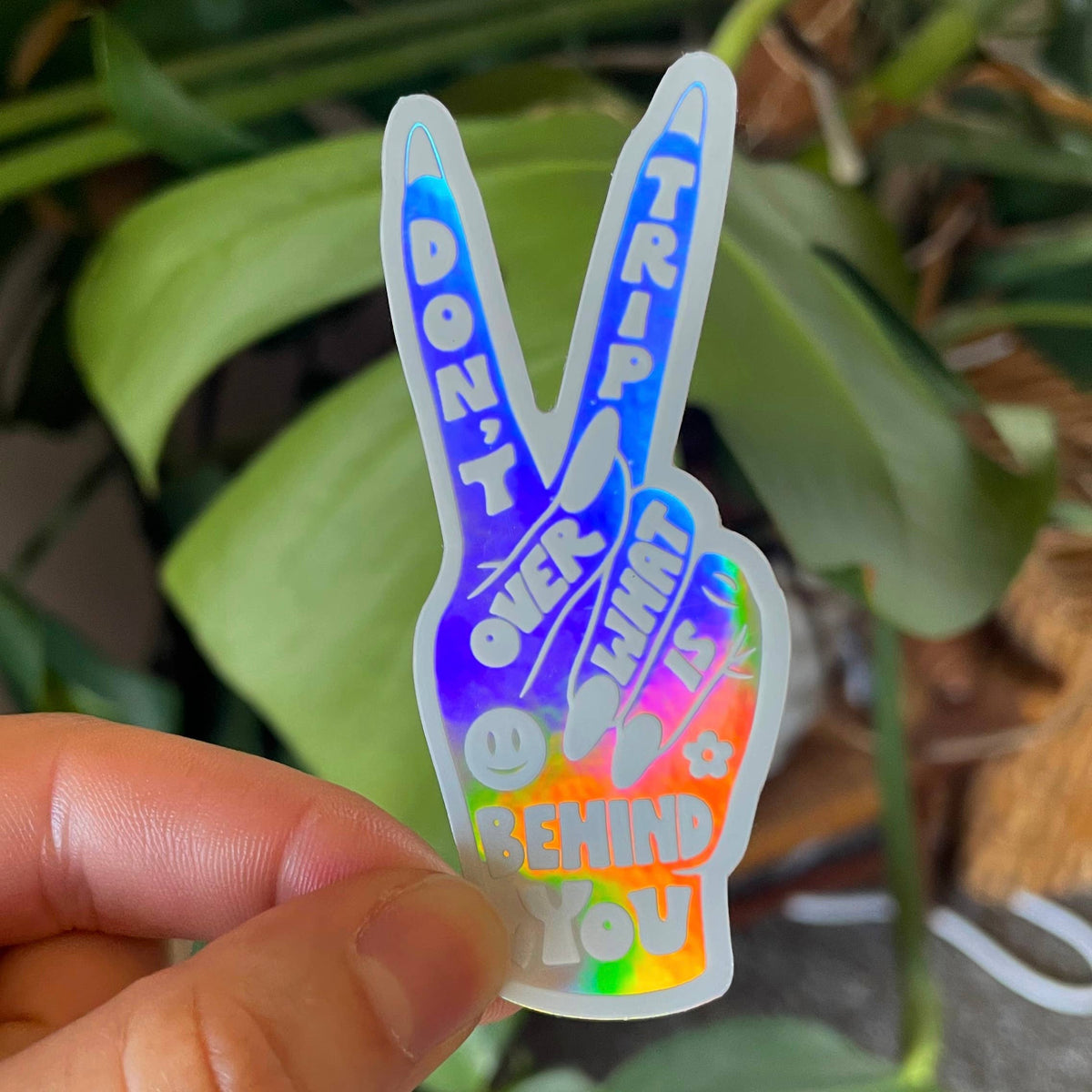 Don’t Trip Over What Is Behind You Sticker