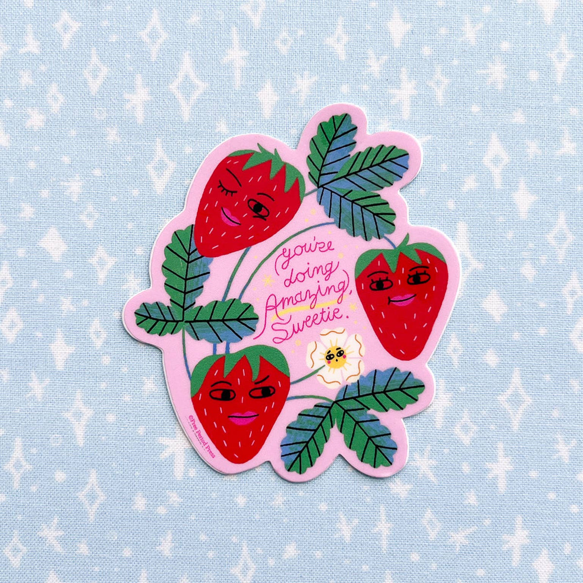 You&#39;re Doing Amazing, Sweetie Strawberry Vinyl Decal Sticker