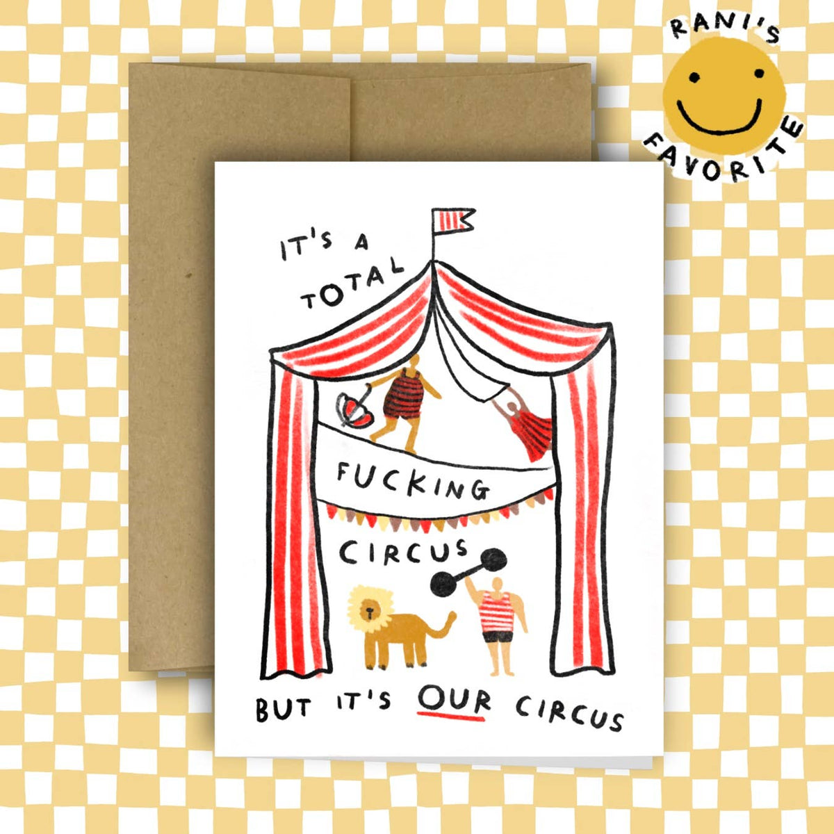 BUT IT'S OUR CIRCUS Greeting Card