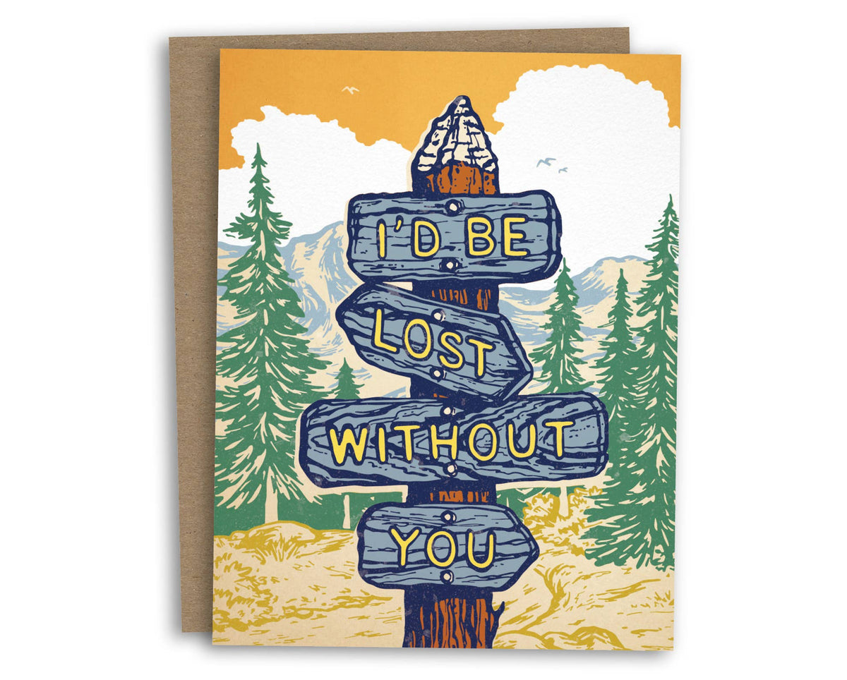 I&#39;d Be Lost Without You Greeting Card