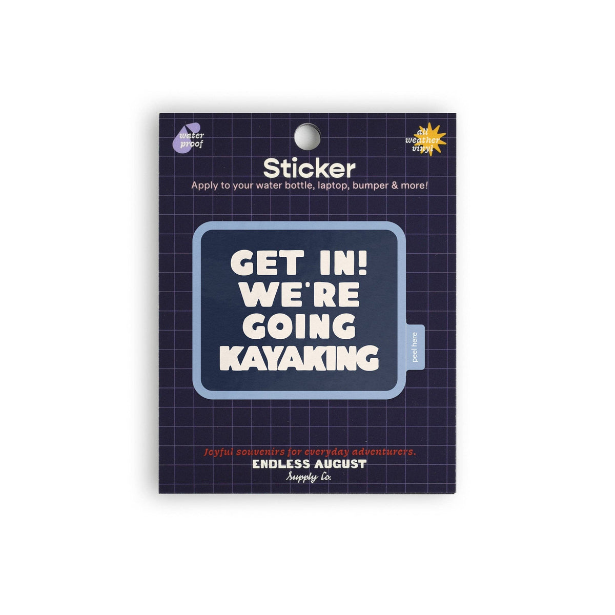 Get In! We&#39;re Going Kayaking Sticker