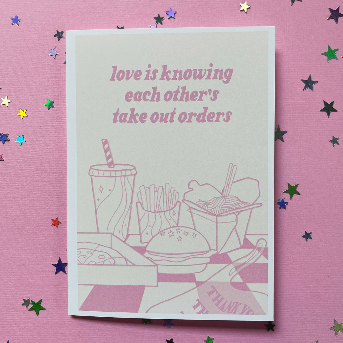 Love Is Knowing Each Other’s Take Out Orders Card