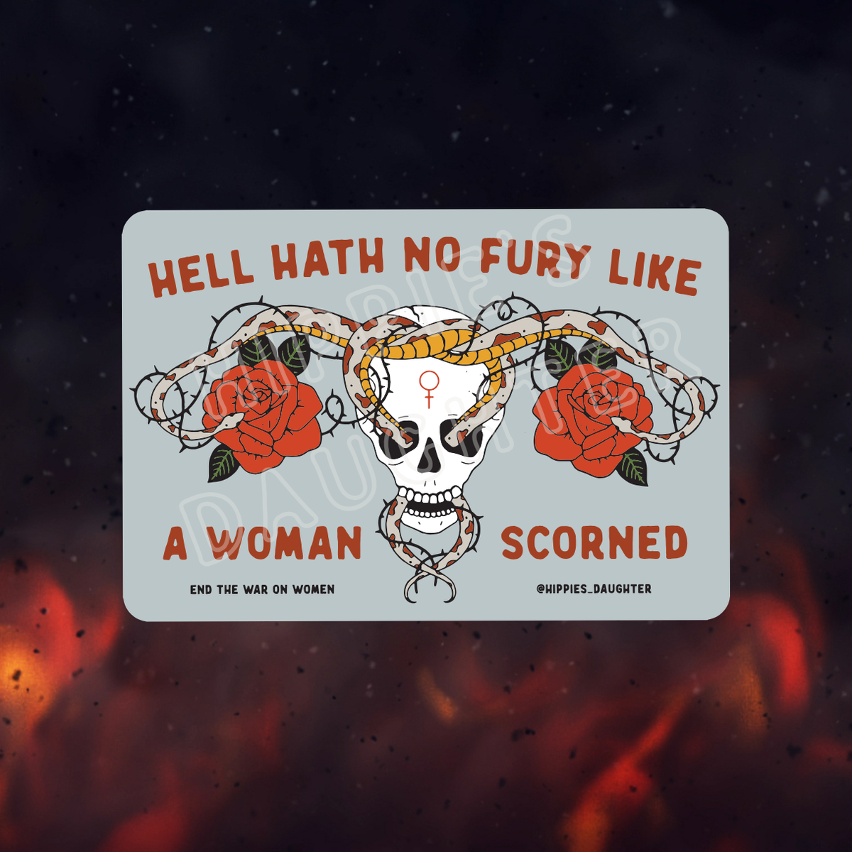 Hell Hath No Fury Like A Woman Scorned Sticker
