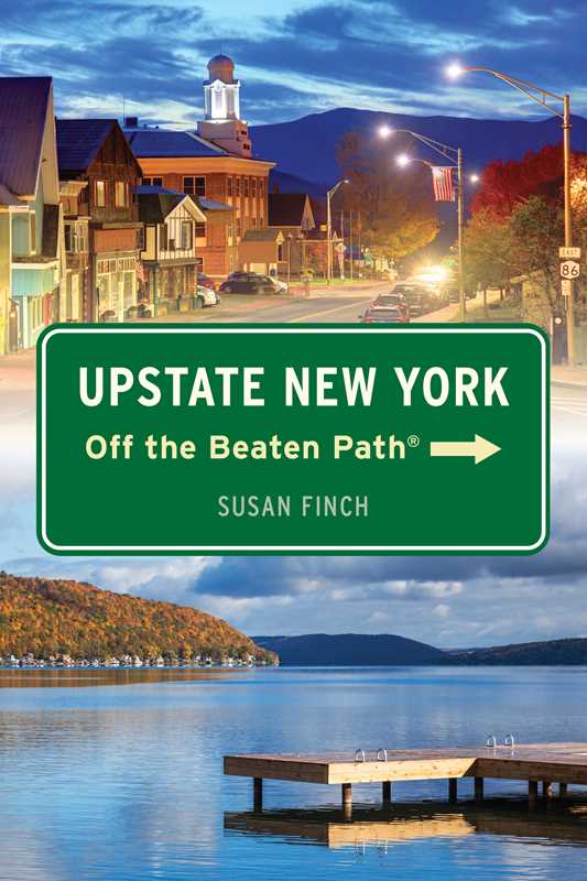 Upstate New York Off the Beaten Path® by Susan Finch
