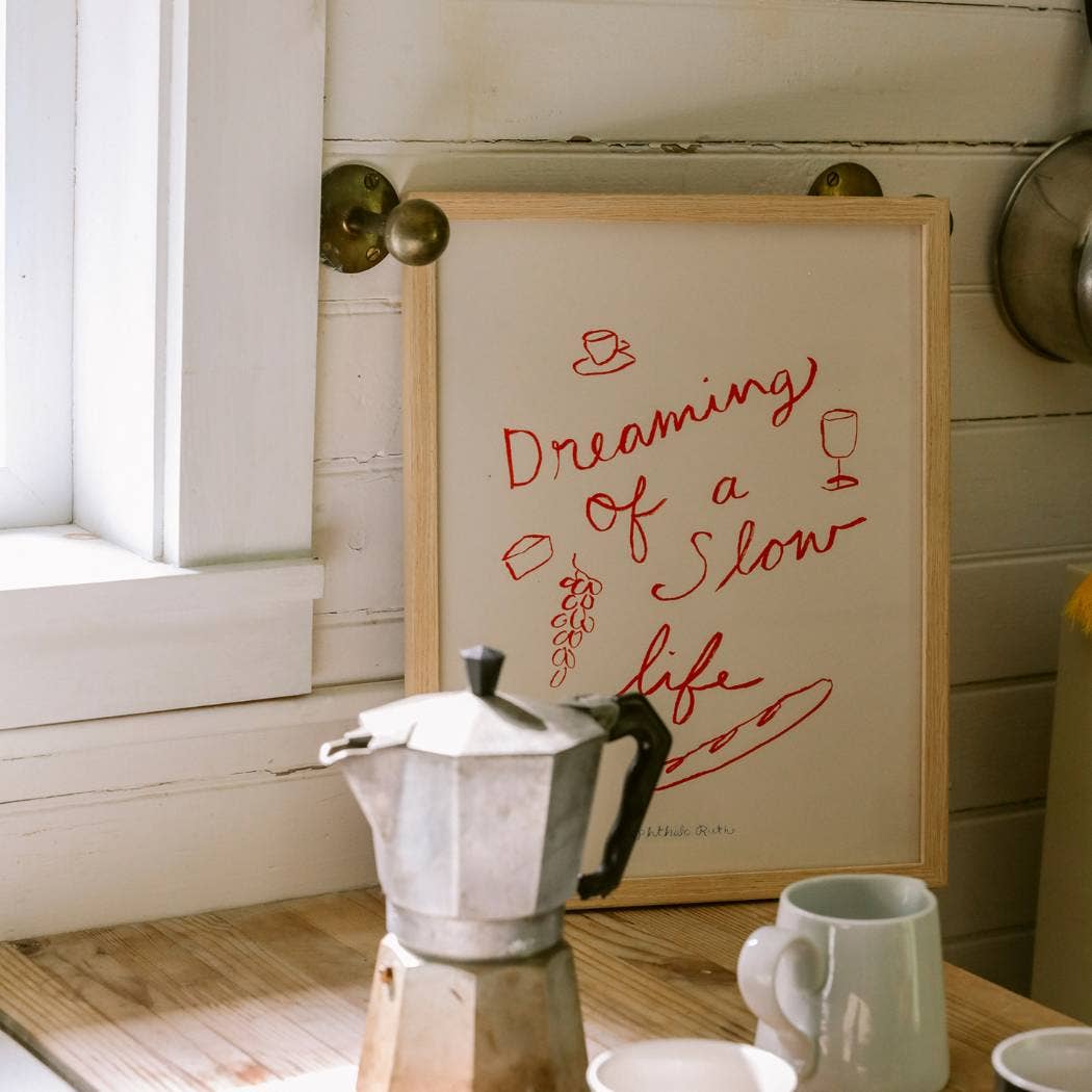 Dreaming of a Slow Life Art Print