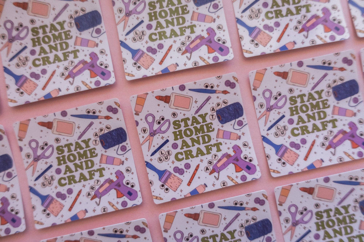 Stay Home & Craft Sticker