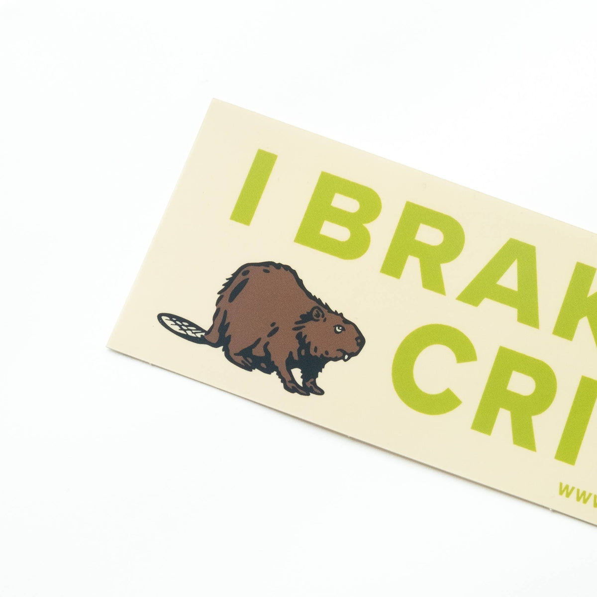 Bumper Sticker - I Brake For Critters - Animal Lover