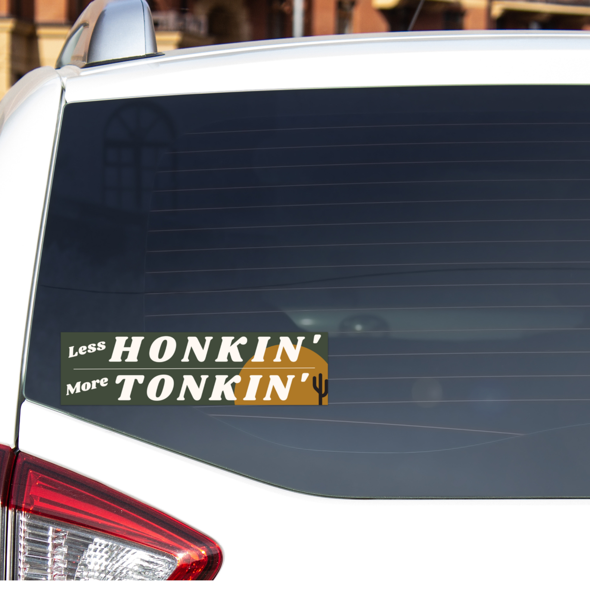 Less Honkin&#39;, More Tonkin&#39; Bumper Sticker