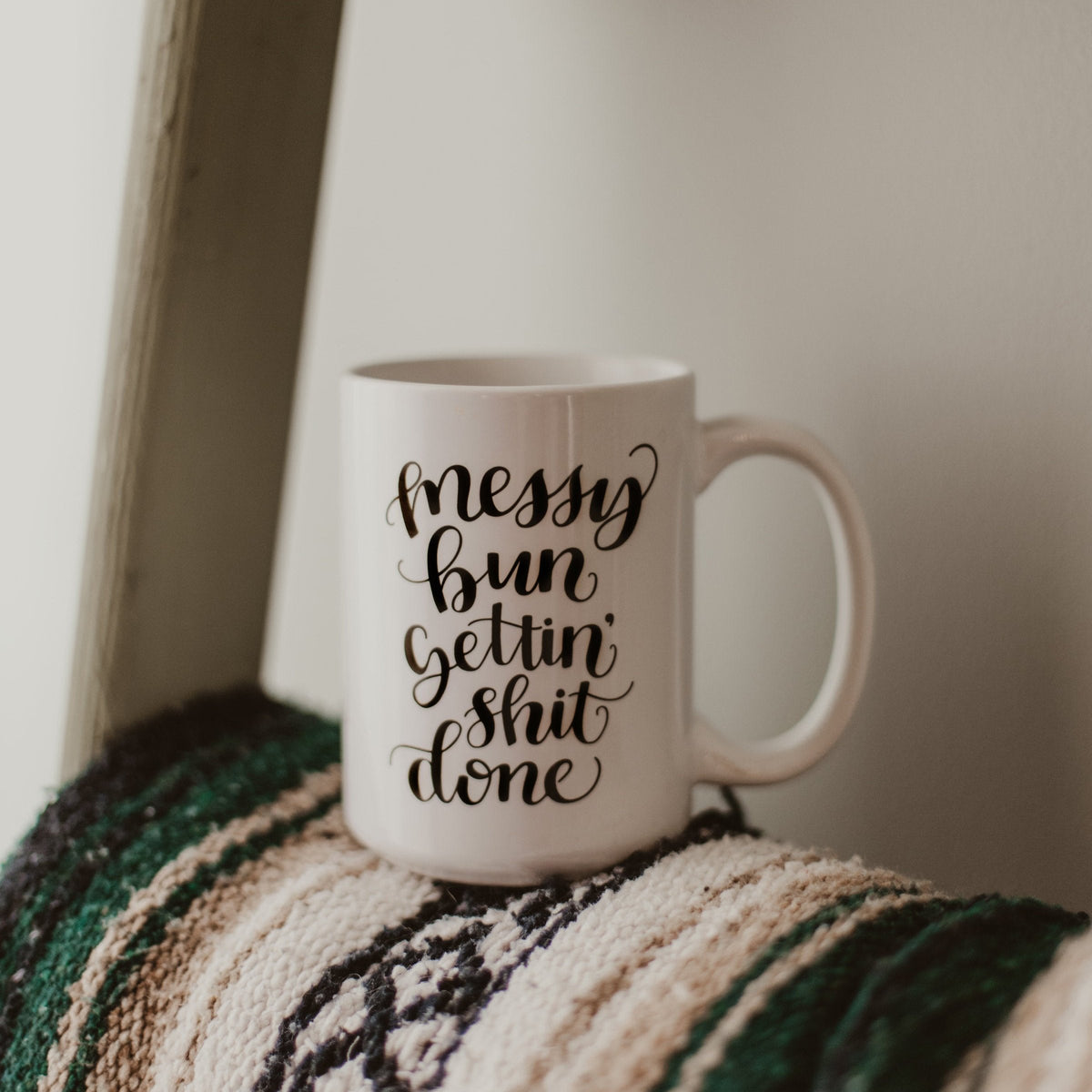 Messy Bun Gettin&#39; Shit Done Mug - FINAL SALE