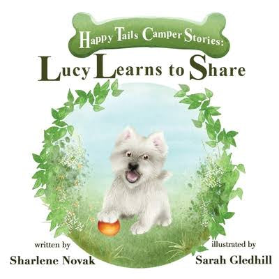 Happy Tails Camper Stories: Lucy Learns to Share