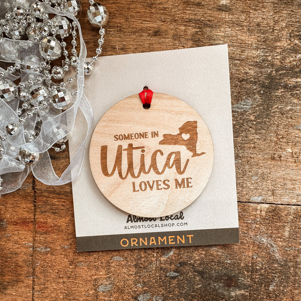 Someone in Utica Wooden Ornament