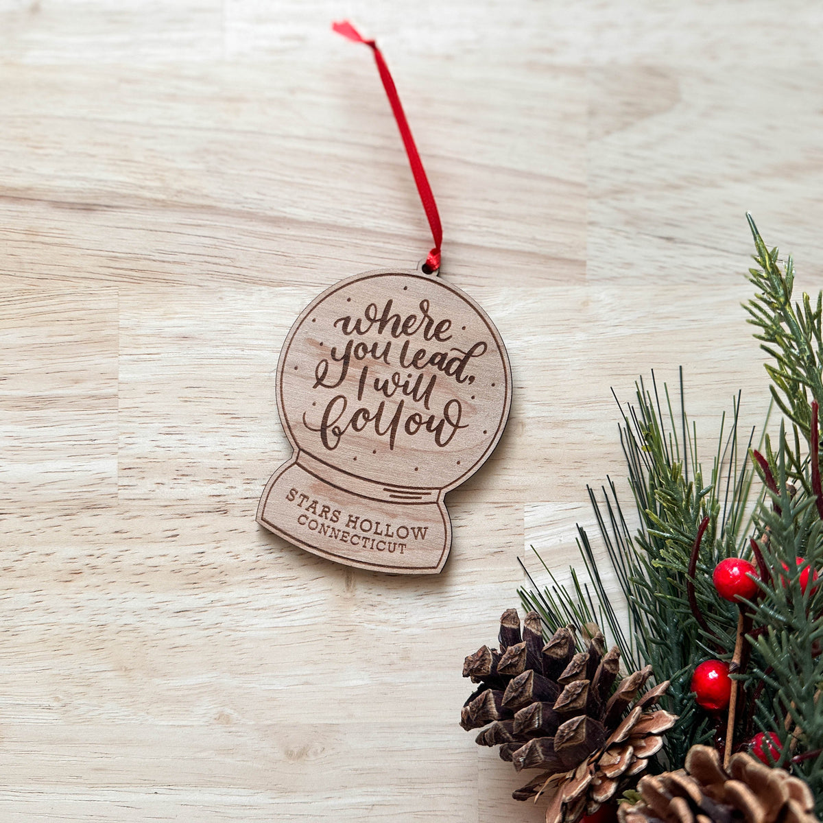 Where You Lead, I Will Follow Gilmore Girls Snowglobe Wood Ornament