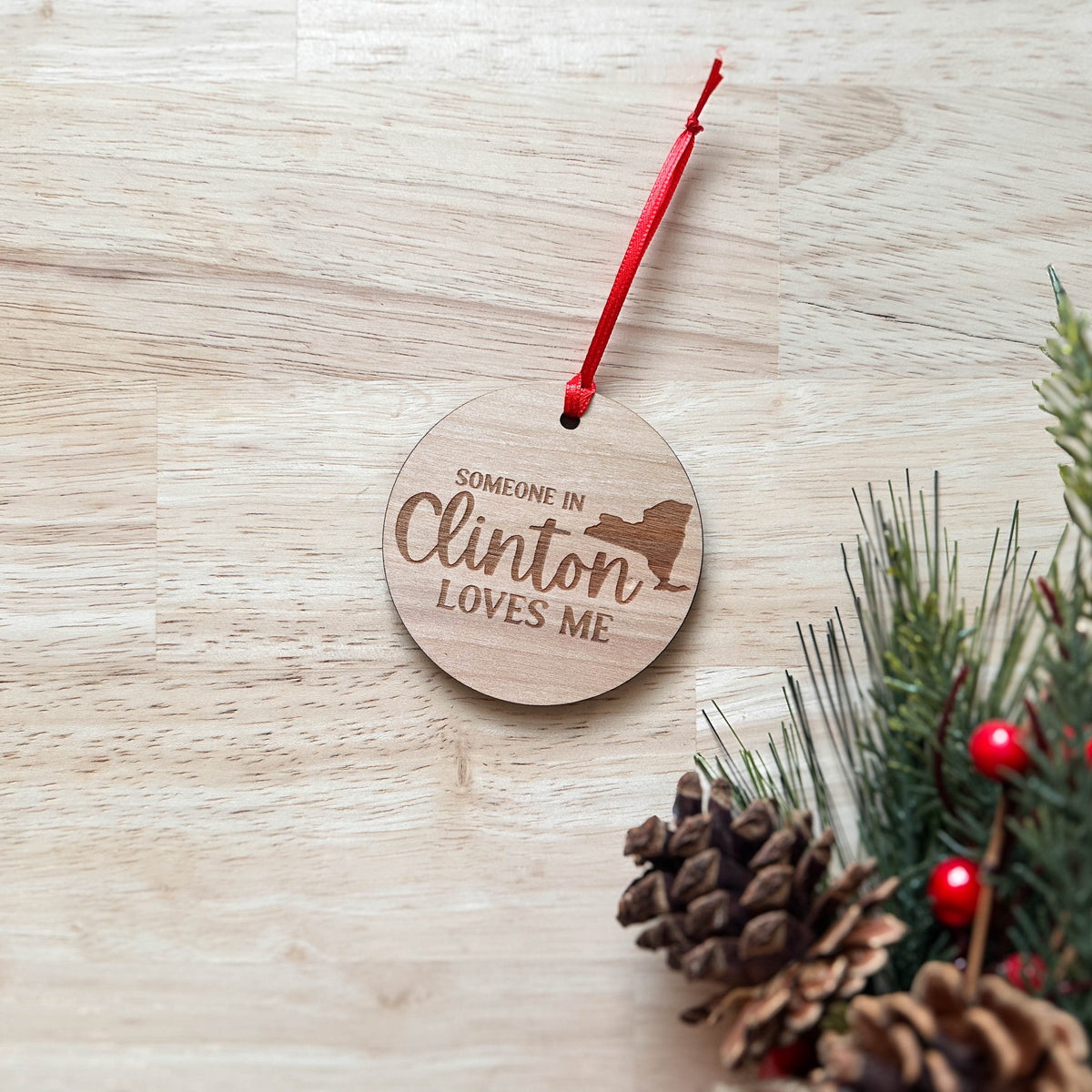 Someone in Clinton Wooden Ornament