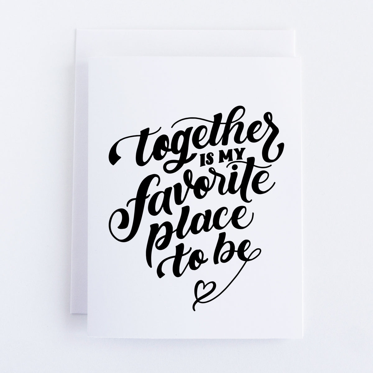 Together is My Favorite Place to Be Card