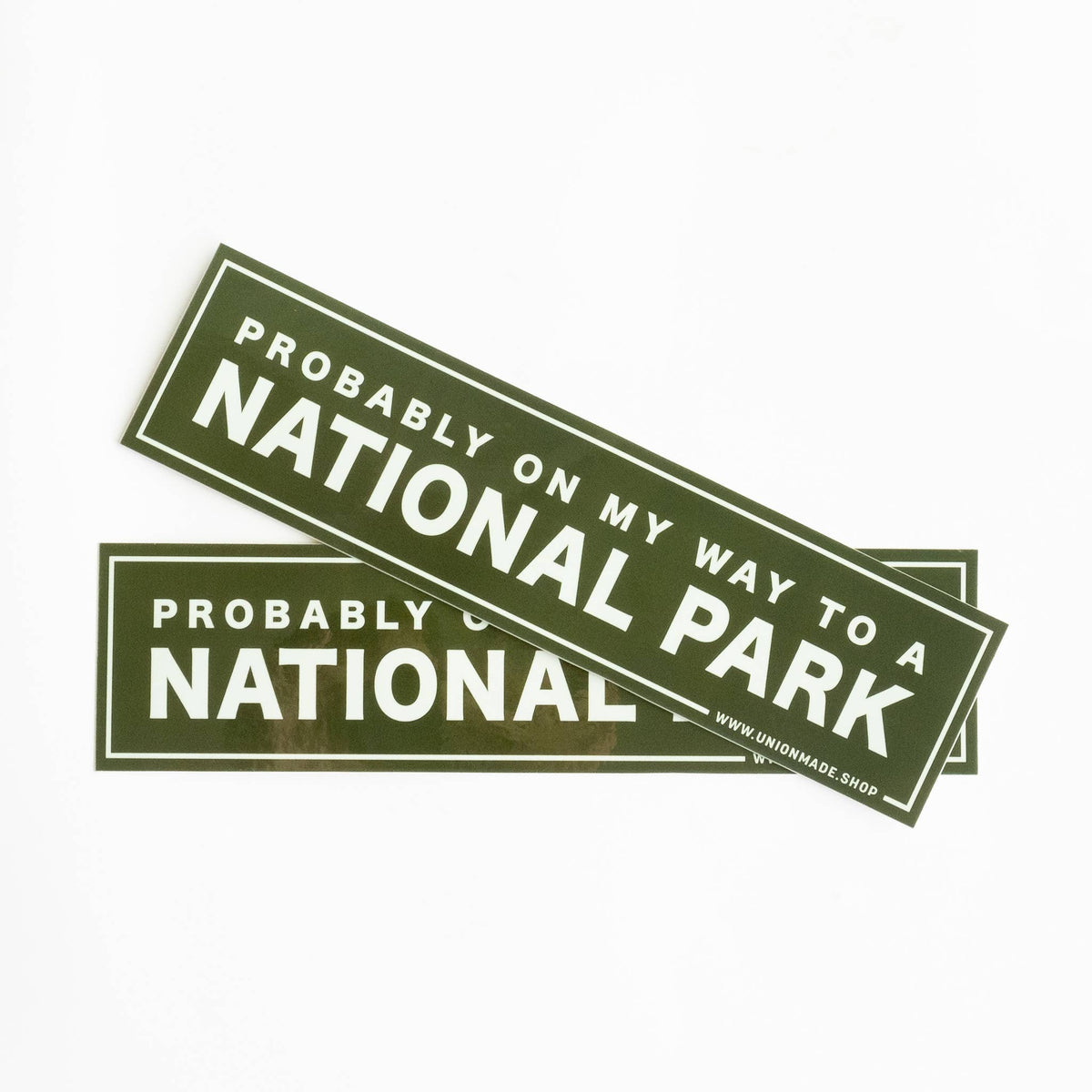 Bumper Sticker - Probably on my way to a National Park