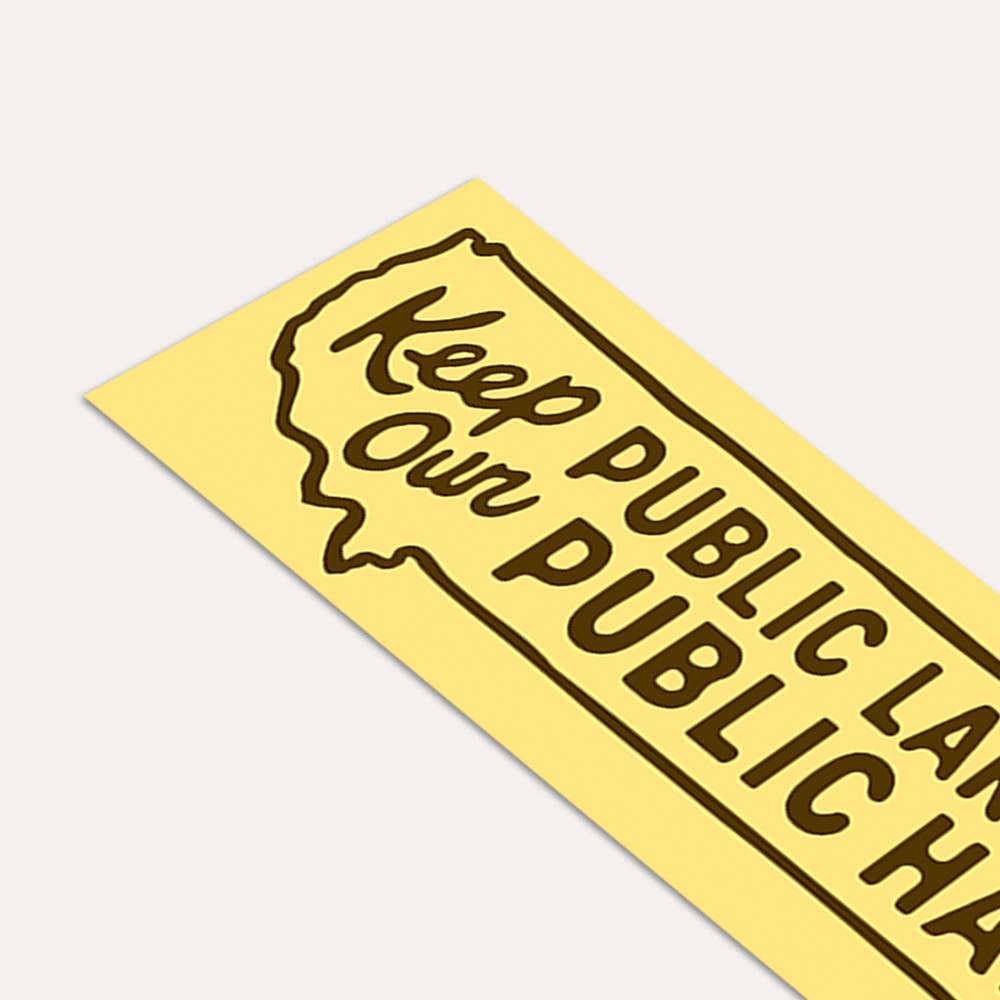 Keep Our Public Lands In Public Hands - Bumper Sticker