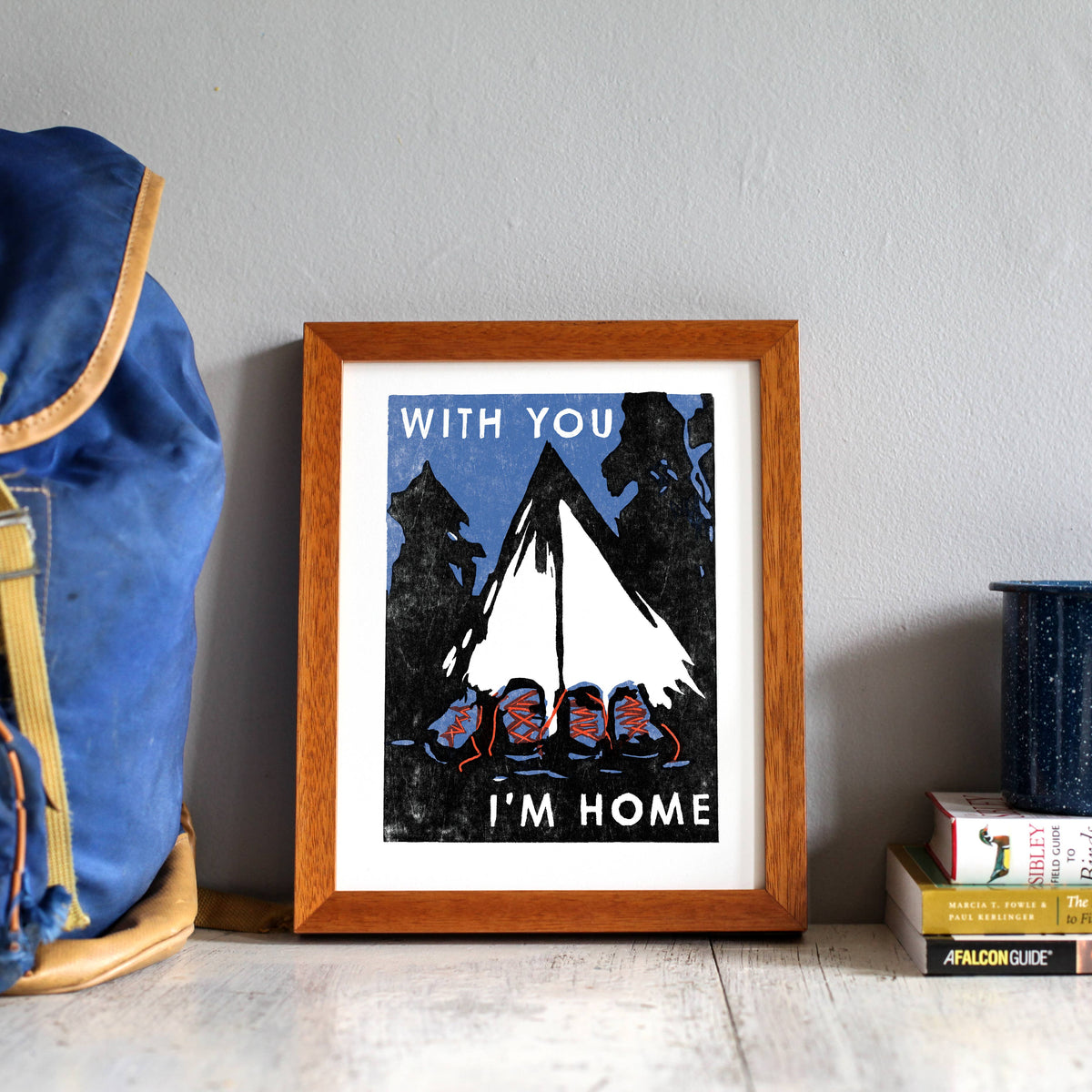 With You I&#39;m Home Art Print