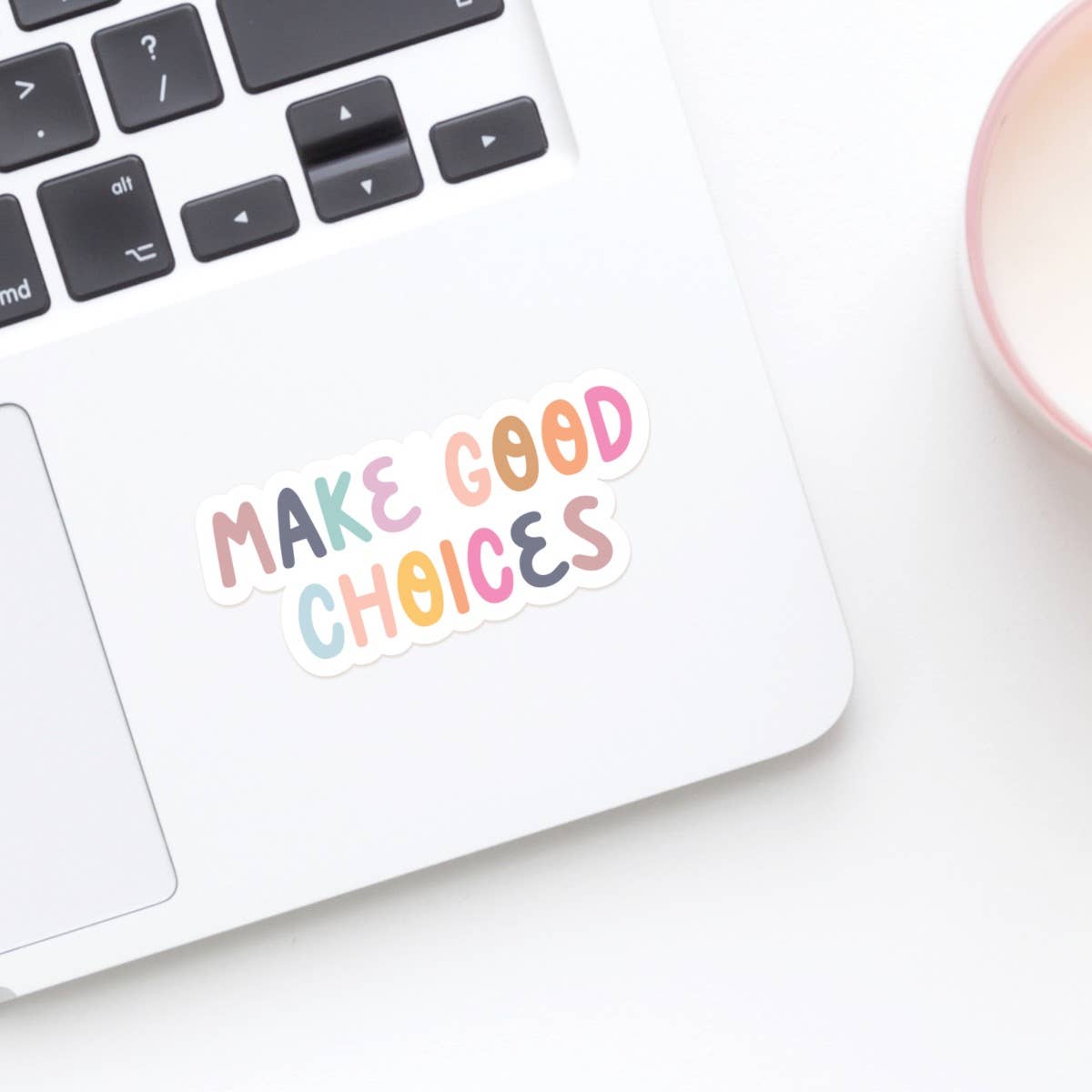 Make Good Choices Sticker