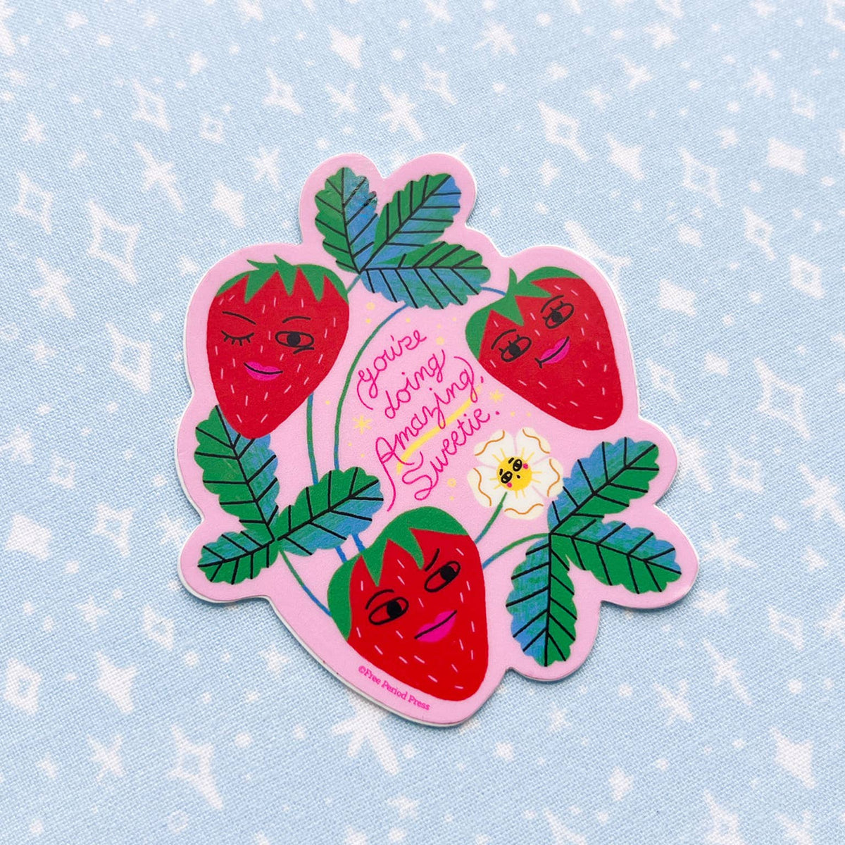 You&#39;re Doing Amazing, Sweetie Strawberry Vinyl Decal Sticker