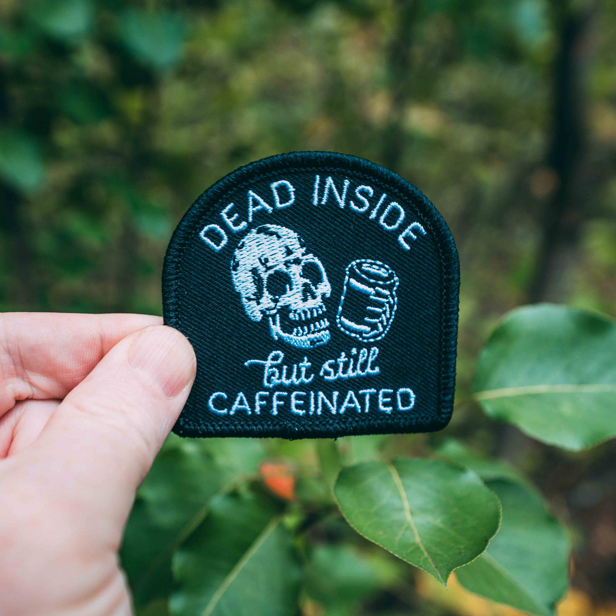 Dead Inside But Still Caffeinated Skull Coffee Patch