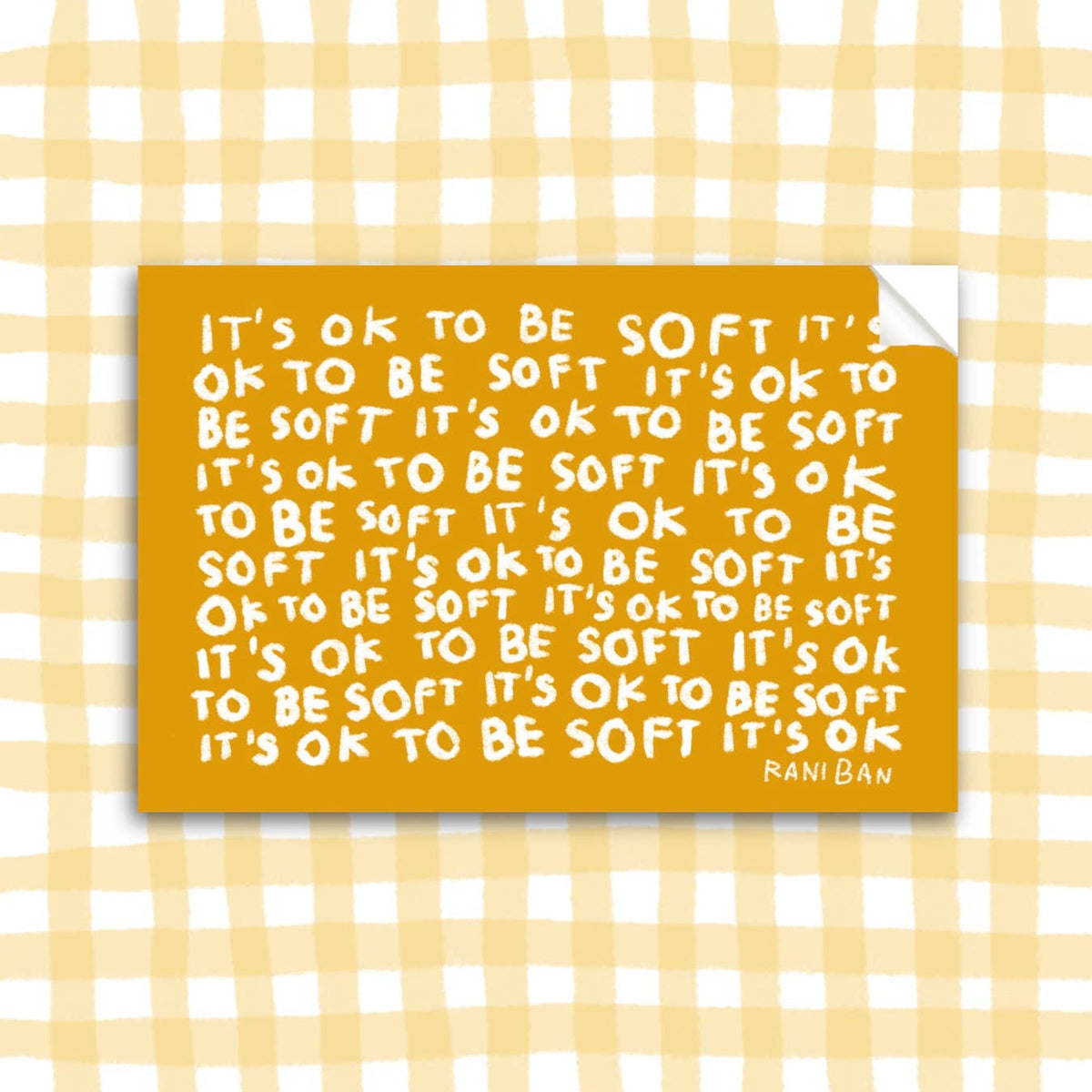 OK TO BE SOFT Sticker