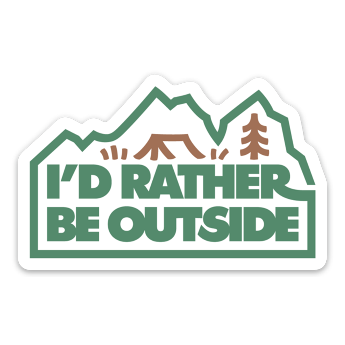 I&#39;d Rather Be Outside | Forest Sticker