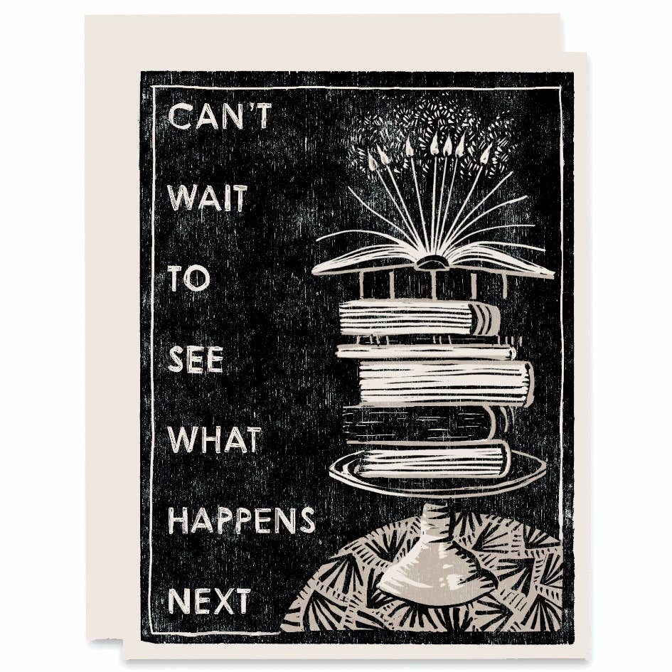 Can&#39;t Wait to See What Happens Next (Book Cake) Card
