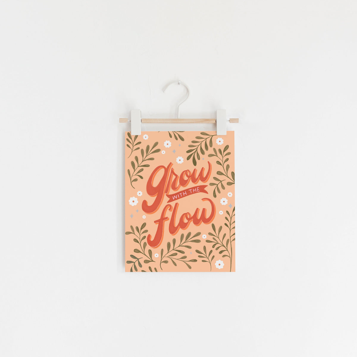 Grow With The Flow Hand Lettered Art Print