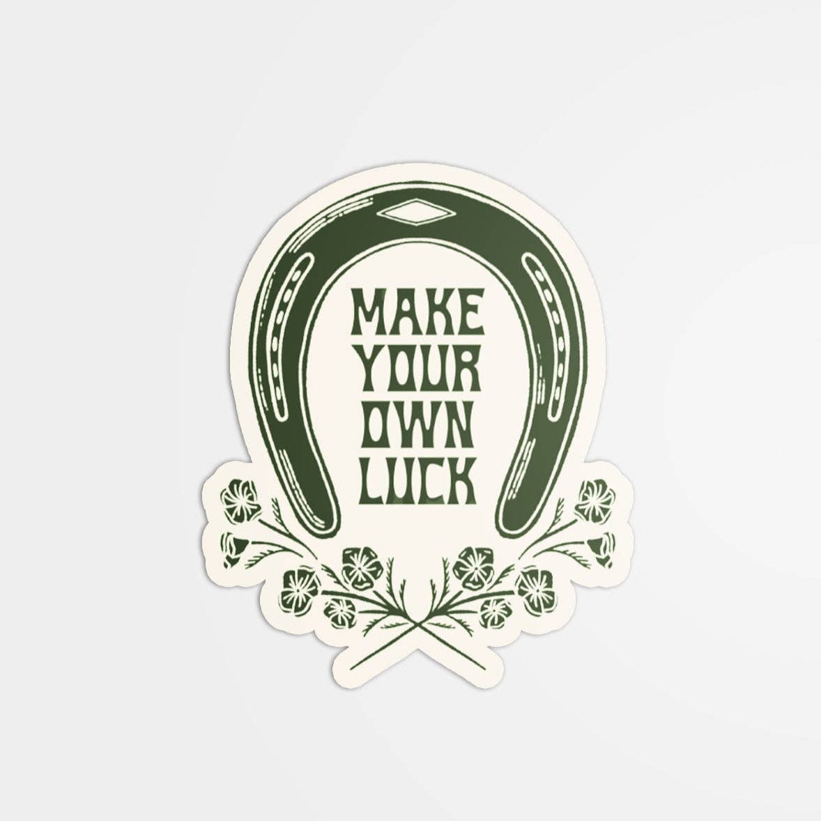 Make Your Own Luck Magnet