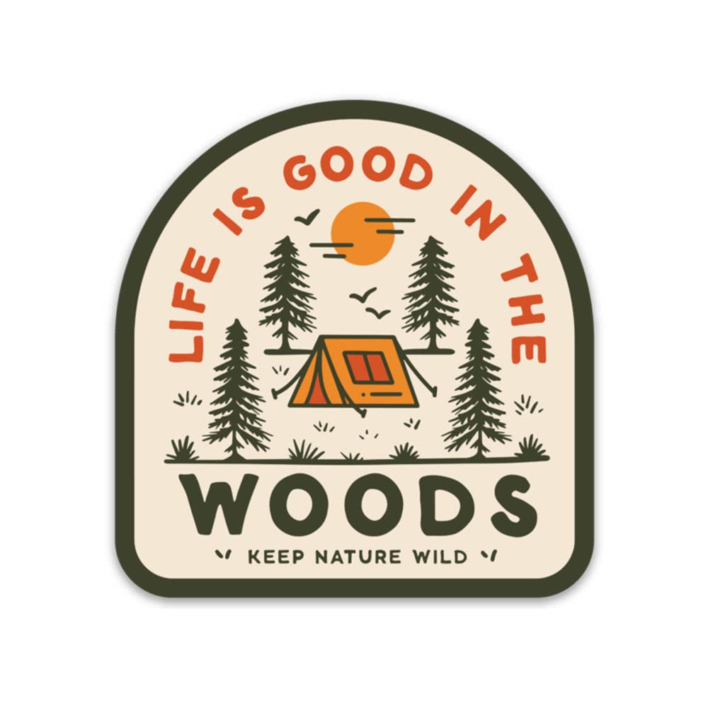 Good in the Woods Sticker