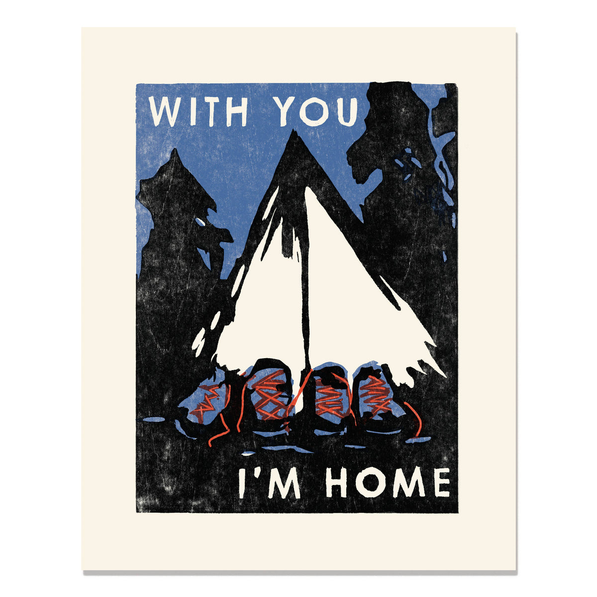 With You I&#39;m Home Art Print