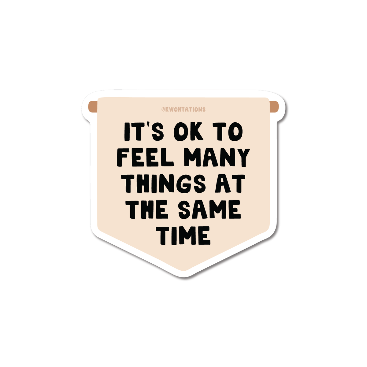 It&#39;s OK To Feel Many Things Banner Sticker