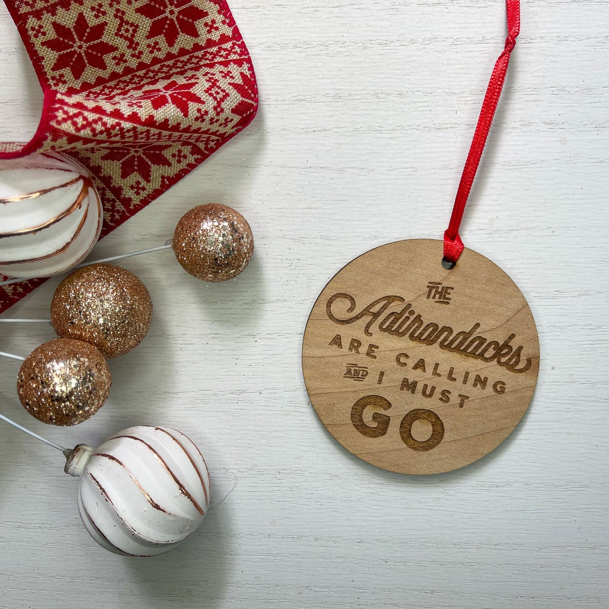 The Adirondacks are Calling and I Must Go Circle Wood Ornament
