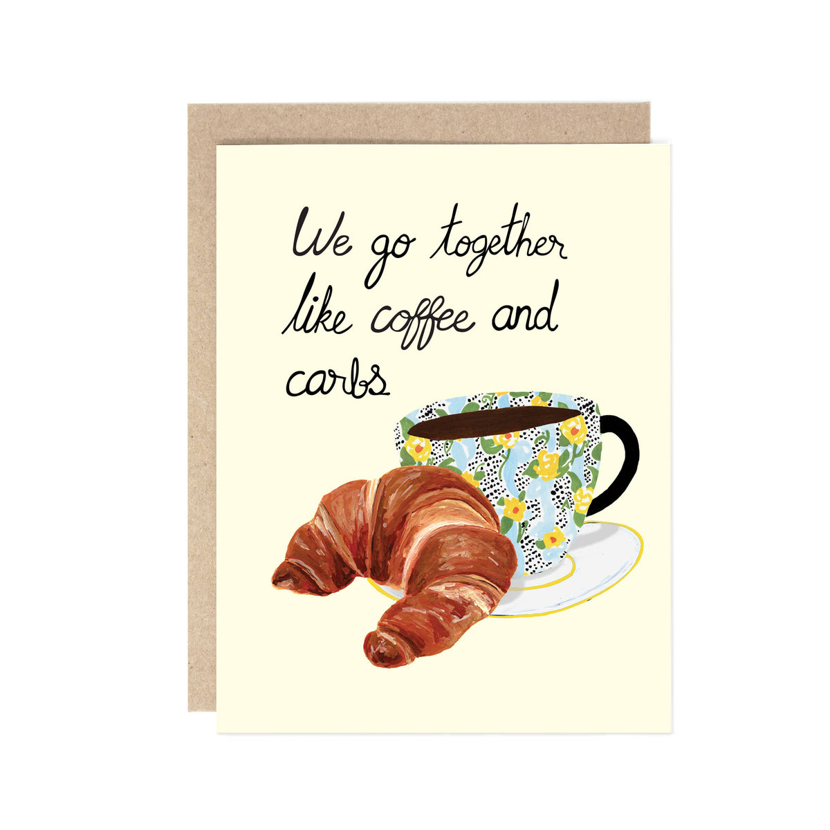 Coffee and Carbs Greeting Card